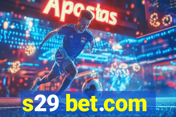 s29 bet.com